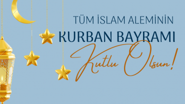 Tüm İslam Aleminin Kurban Bayramı Kutlu Olsun