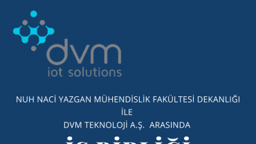 Nuh Naci Yazgan Üniversitesi Mühendislik Fakültesi Dekanlığı ile DVM Technology Incorporated arasında İşbirliği Protokolü imzalanmıştır.