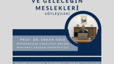 NNY Üniversitesi Mühendislik Fakültesi Dekanı Prof. Dr. Erkan KÖSE, 9 Mart 2022 Saat: 14:00' da Fevzi Çakmak Anadolu Lisesi öğrencileri ile buluşuyor.