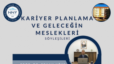 NNY Üniversitesi Mühendislik Fakültesi Dekanı Prof. Dr. Erkan KÖSE, 29 Kasım 2021 Saat: 10:30' da Kayseri Bünyan Fen Lisesi öğrencileri ile buluşuyor.