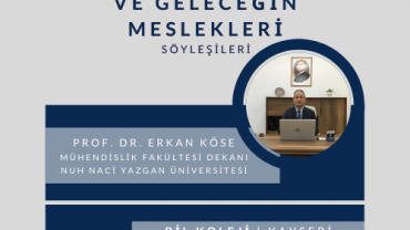 NNY Üniversitesi Mühendislik Fakültesi Dekanı Prof. Dr. Erkan KÖSE, 14 Mart 2022 Saat: 15:30' da Kayseri Bil Koleji öğrencileri ile buluşuyor.