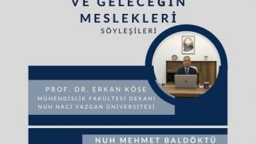 NNY Üniversitesi Mühendislik Fakültesi Dekanı Prof. Dr. Erkan KÖSE, 22 Mart 2022 Saat: 10:00' da Nuh Mehmet Baldöktü Anadolu Lisesi öğrencileri ile buluşuyor.