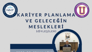 NNY Üniversitesi Mühendislik Fakültesi Dekanı Prof. Dr. Erkan KÖSE, 17 Ocak 2022 Saat: 13:30' da Kayseri Uğur Okulları öğrencileri ile buluşuyor.